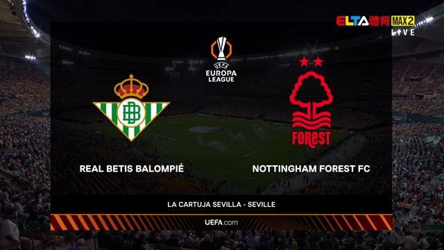 9/25 UEFA歐霸 皇家貝提斯 VS 諾丁漢森林 第1比賽日(原音)