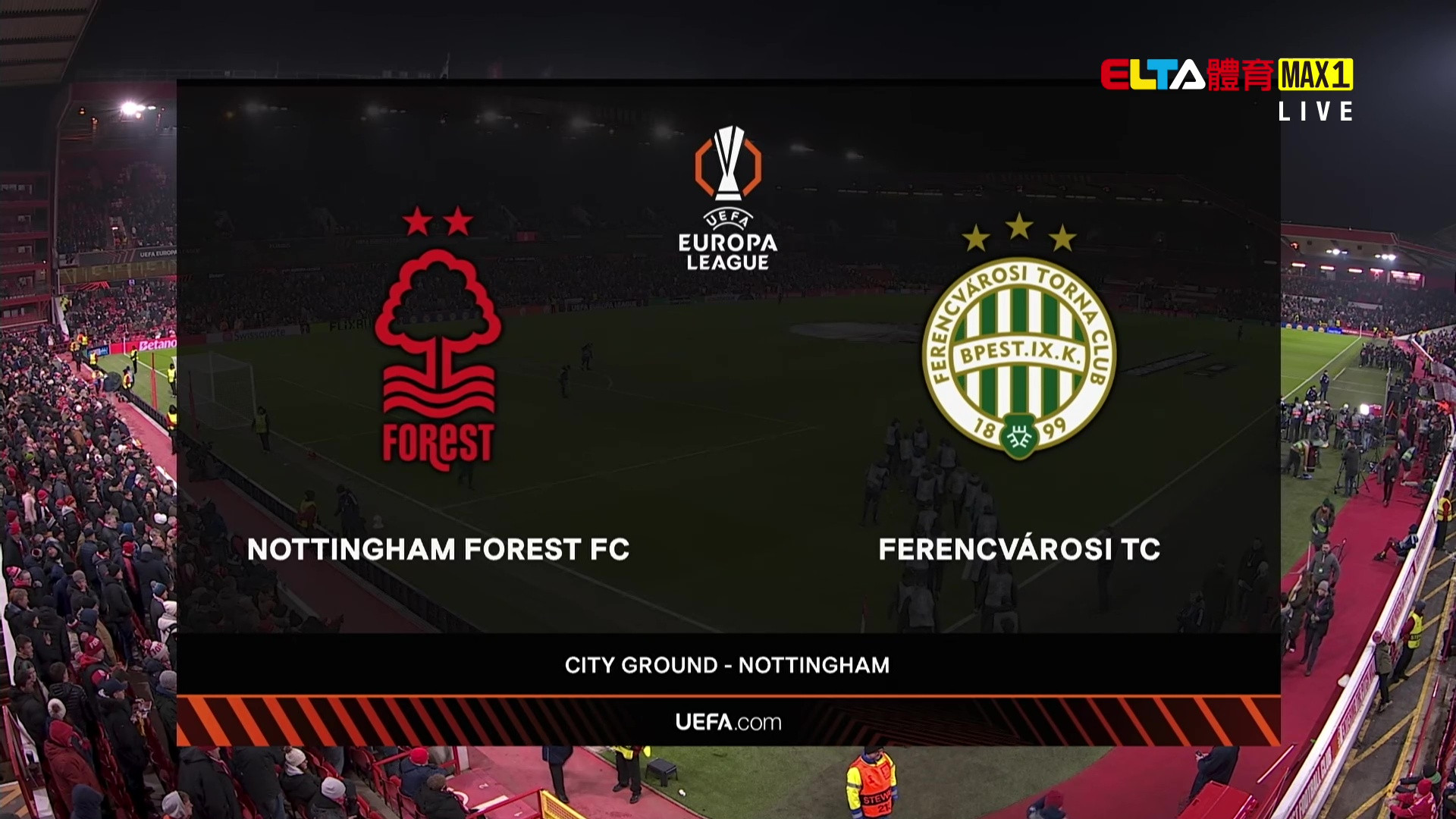 1/30 UEFA歐霸 諾丁漢森林 VS 佛倫茲瓦羅斯 第8比賽日(原音)